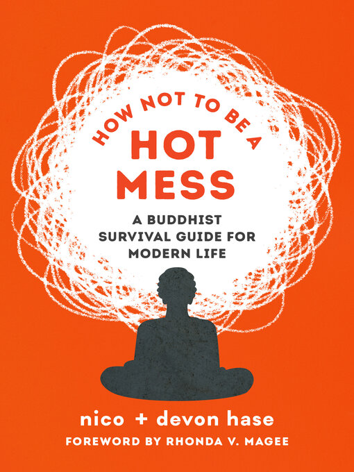 Title details for How Not to Be a Hot Mess by Craig Hase - Available